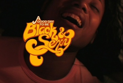 A Good Day to be Black and Sexy