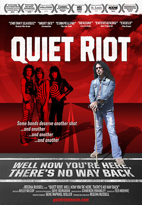 QUIET RIOT: Well Now You're Here, There's No Way Back
