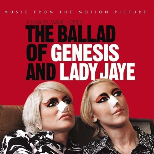 The Ballad Of Genesis & Lady Jaye Soundtrack