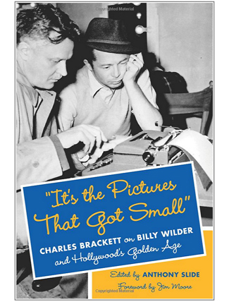 Charles Brackett on Billy Wilder and Hollywood's Golden Age